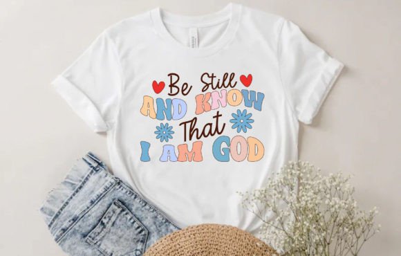 Be Still and Know That I Am God Retro
