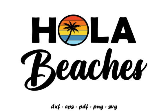 Hola Beaches SVG Review: Sunset Retro Print for Embroidery