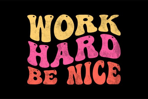 Review: Work Hard Be Nice PNG for Embroidery Projects
